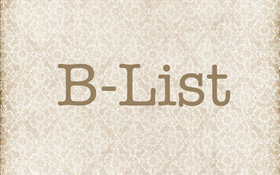 The B-List